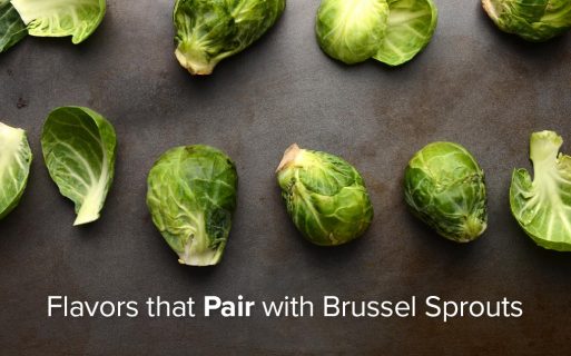 Flavor that pair with Brussel Sprouts