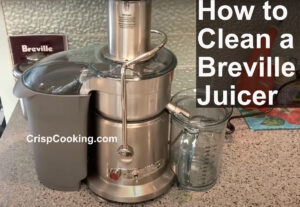 How to clean a Breville juicer