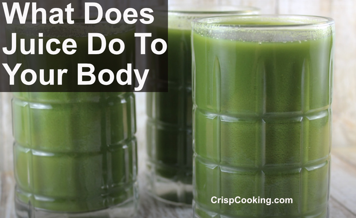 What does juice do to your body